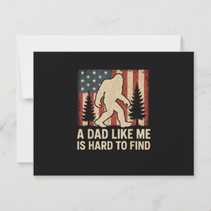 Patriotic Bigfoot A Dad Like Me Is Hard To Find Fu RSVP Card