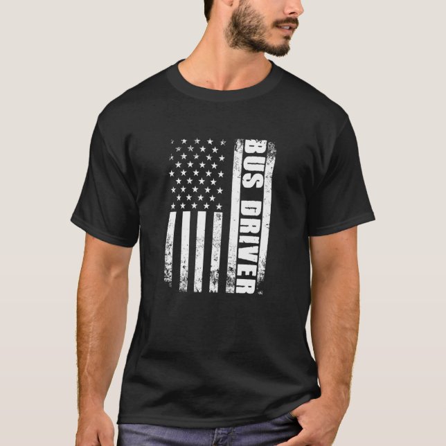 Patriotic Bus Driver Job Work American Flag Usa Bu T-Shirt (Front)