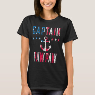 Patriotic Captain Pawpaw Vintage Us Flag 4th Of Ju T-Shirt
