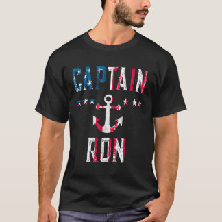 Patriotic Captain Ron Us Flag 4Th Of July Boating T-Shirt