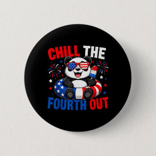 Patriotic Chill The Fourth Out Funny Panda 4th Of 6 Cm Round Badge