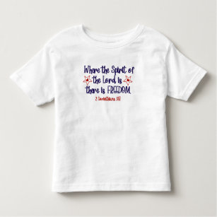 Patriotic Christian Bible Verse Freedom Toddler T-Shirt