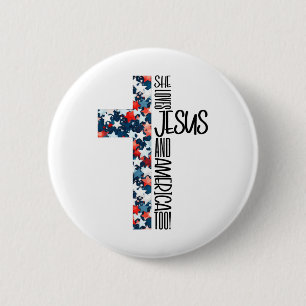 Patriotic Christian She Loves Jesus And America To 6 Cm Round Badge