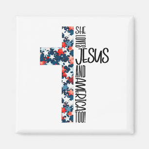 Patriotic Christian She Loves Jesus And America To Magnet