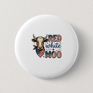 Patriotic Cow Red White Moo 4th of July Shirt Desi 6 Cm Round Badge