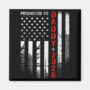 Patriotic Dad 2026 Promoted To Daddy Est 2026 New  Magnet
