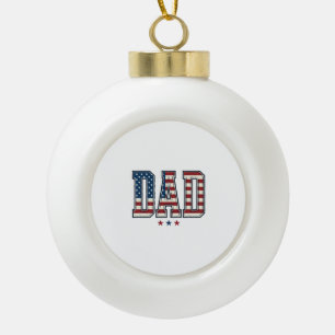 Patriotic Dad American Flag Vintage Vector Design_ Ceramic Ball Christmas Ornament
