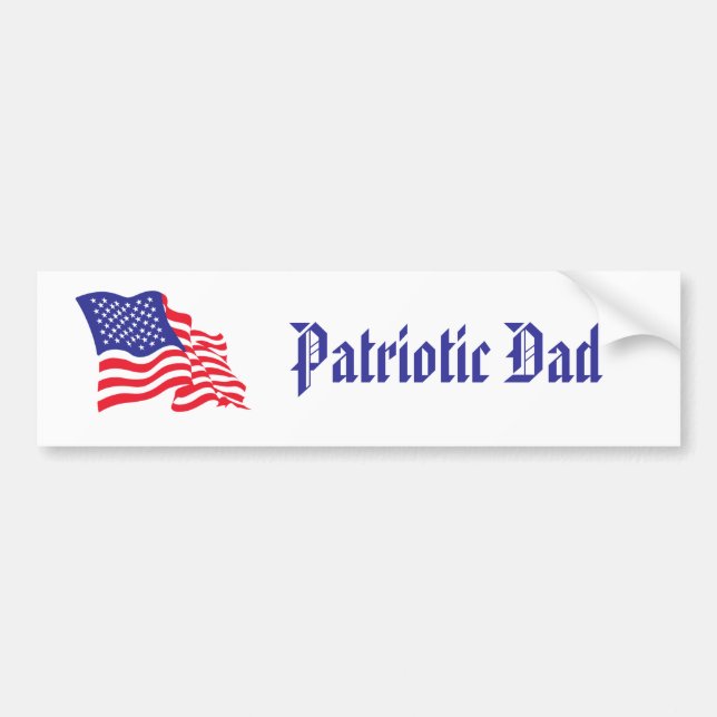 Patriotic Dad Bumper Sticker (Front)