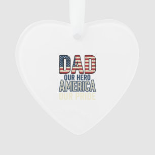 Patriotic Dad Our Hero Vintage Father Shirt Design Ornament