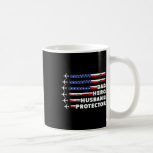 Patriotic Dad Protector Dad Us Flag Coffee Mug