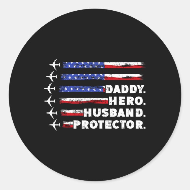 Patriotic Daddy Protector Daddy Us Flag  Classic Round Sticker (Front)