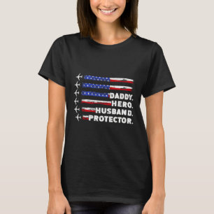 Patriotic Daddy Protector Daddy Us Flag  T-Shirt