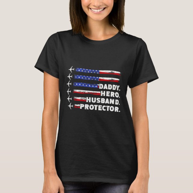 Patriotic Daddy Protector Daddy Us Flag  T-Shirt (Front)