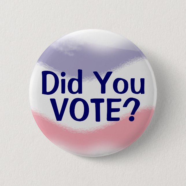 Patriotic Did You Vote Political Button (Front)