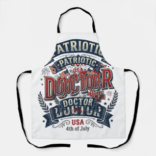 Patriotic Doctor 4th of July Vintage Shirt Design_ Apron