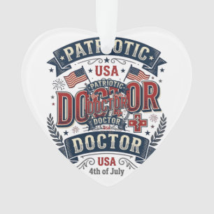 Patriotic Doctor 4th of July Vintage Shirt Design_ Ornament