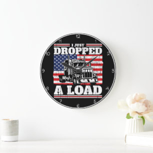 Patriotic "Dropped A Load" Trucker Large Clock