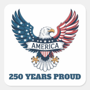 Patriotic Eagle 250th Anniv America Independence Square Sticker