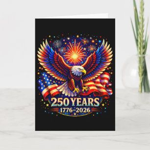 Patriotic Eagle And Flag 250 Years 1776-2026 4th O Card