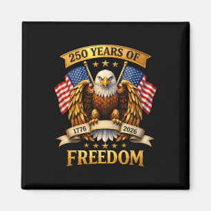 Patriotic Eagle And Flag 250 Years 1776-2026 4th O Magnet