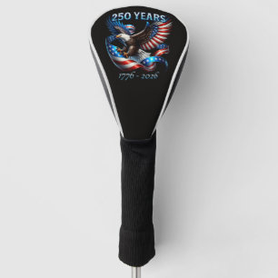 Patriotic Eagle and Flag 250 Years 1776-2026 Golf Head Cover