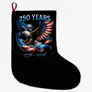 Patriotic Eagle and Flag 250 Years 1776-2026 Large Christmas Stocking