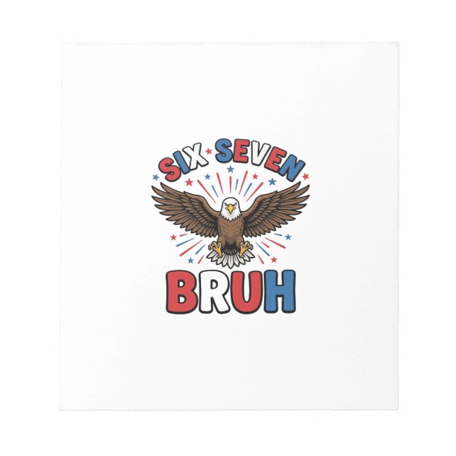 Patriotic Eagle Six Seven Bruh Vector Design_1 Notepad (Front)