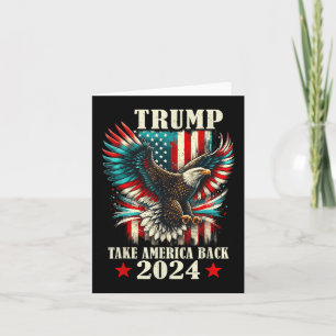 Patriotic Eagle Usa Flag Trump 2024 Take America B Card