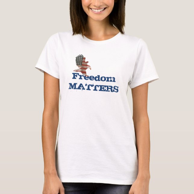 Patriotic Eagle with Freedom Quote T-Shirt (Front)