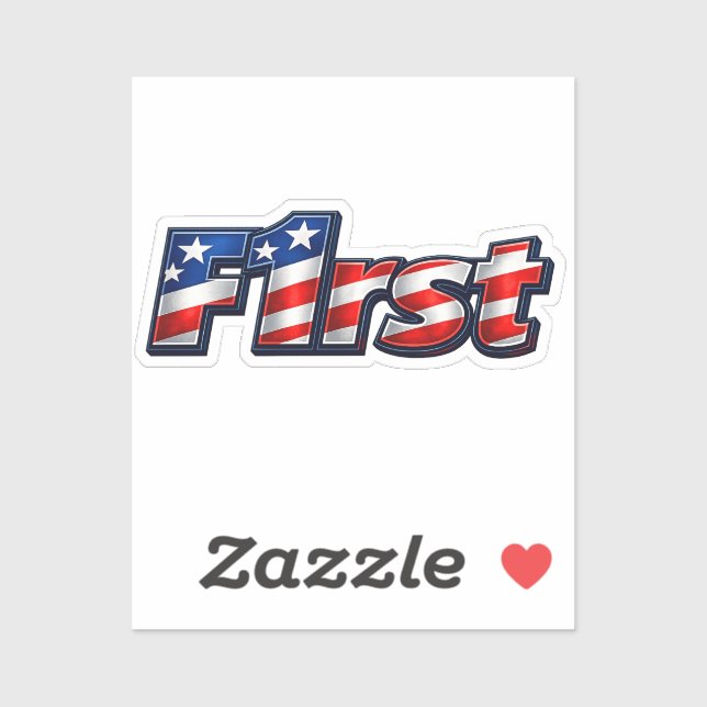 Patriotic F1rst Flag Design (Sheet)