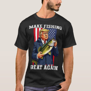 Patriotic Fisherman make Fishing Great Again' Funn T-Shirt