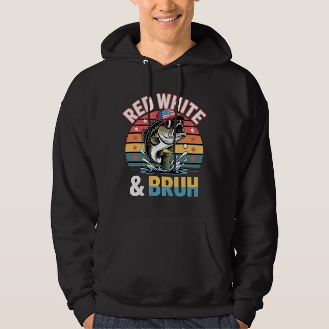 Patriotic Fishing Red White & Bruh Hoodie (Front)