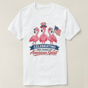 Patriotic Flamingo 250 Years American Spirit 2026 T-Shirt