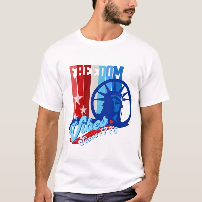 Patriotic Freedom Vibes USA T-Shirt (Front)