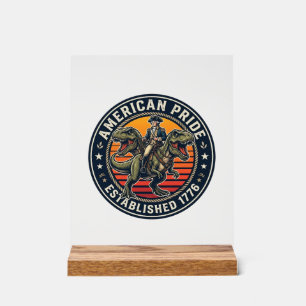 Patriotic George Washington Riding T-rex American  Acrylic Sign