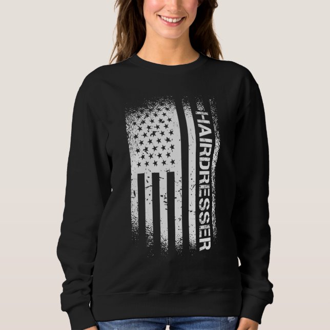 Patriotic Hairdresser With American Flag Sweatshirt (Front)