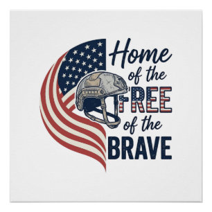 Patriotic Home of the Free Brave Helmet Shirt_1 Poster