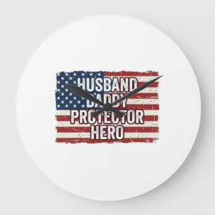 Patriotic Husband Daddy Protector Hero Flag Shirt  Large Clock