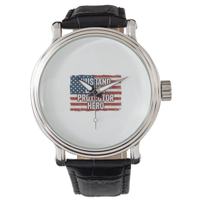 Patriotic Husband Daddy Protector Hero Flag Shirt  Watch (Front)