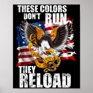 Patriotic I American Flag I Usa Colors Dont Run Th Poster