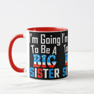 Patriotic I'm Going To Be A Big Sister Mug
