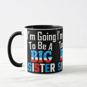 Patriotic I'm Going To Be A Big Sister Mug