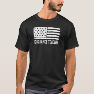Patriotic Kids Dance Teacher 4th Of July American T-Shirt