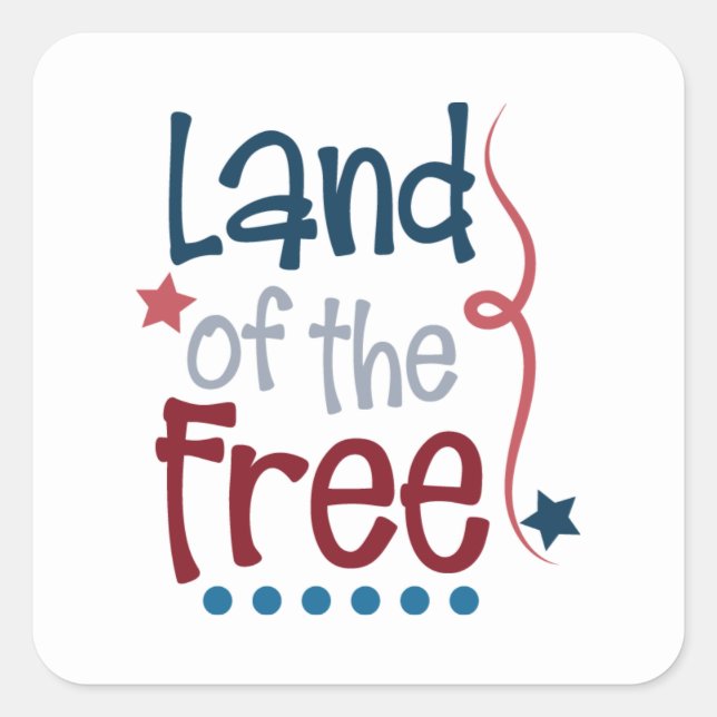 Patriotic Land Of The Free word art Square Sticker (Front)