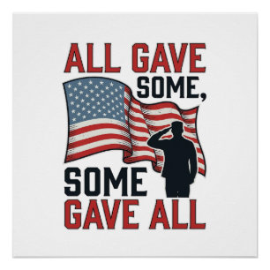 Patriotic Memorial All Gave Some Some Gave All Shi Poster