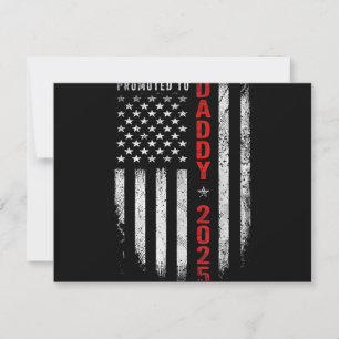 Patriotic Mens Promoted To Daddy Est 2025 First Ti Save The Date
