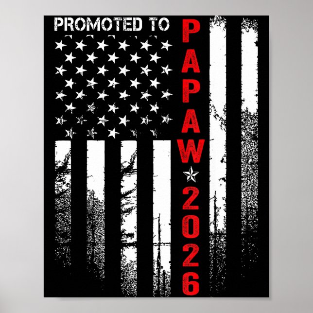 Patriotic Mens Promoted To Papaw Est 2026 First Ti Poster (Front)