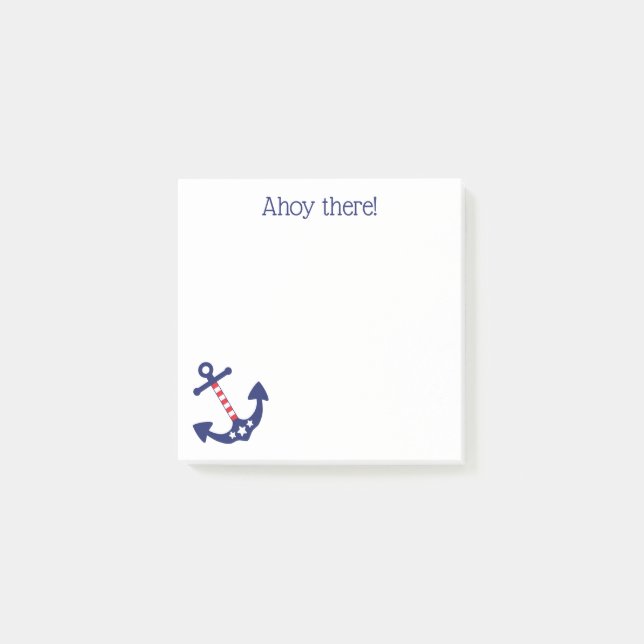 Patriotic Nautical Anchor Ahoy There Quote 3 x 3 Post-it Notes (Front)