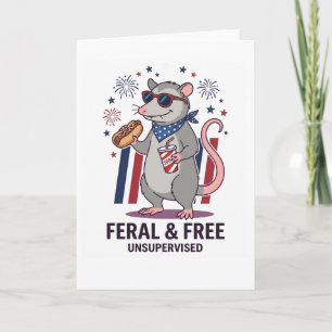 Patriotic Opossum Feral and Free 4th of July Indep Card