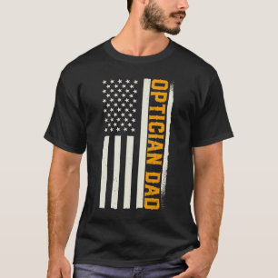 Patriotic Optometrist Optometry Ophthalmologist Op T-Shirt